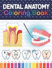 Dental Anatomy Coloring Book