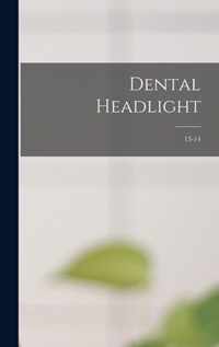 Dental Headlight; 13-14