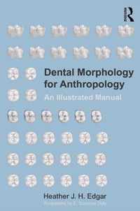 Dental Morphology for Anthropology