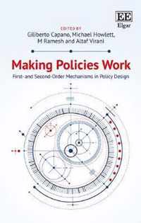 Making Policies Work  First and Secondorder Mechanisms in Policy Design