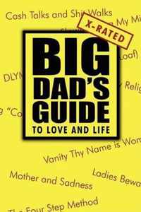 Big Dad's Guide to Love and Life