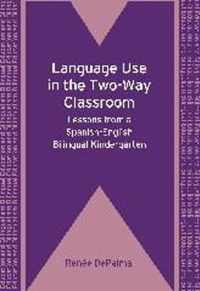 Language Use in the Two-Way Classroom