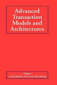 Advanced Transaction Models and Architectures