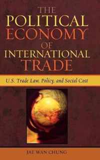 The Political Economy of International Trade