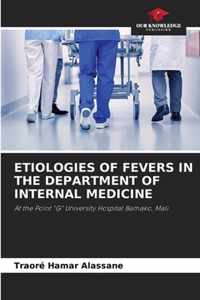 Etiologies of Fevers in the Department of Internal Medicine