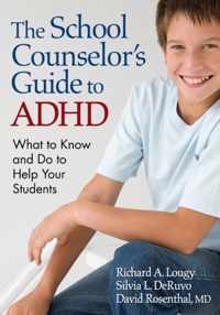 The School Counselor's Guide to ADHD