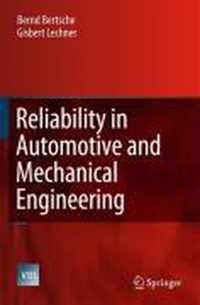 Reliability in Automotive and Mechanical Engineering: Determination of Component and System Reliability