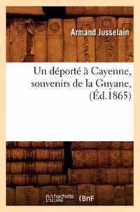 Un Deporte A Cayenne, Souvenirs de la Guyane, (Ed.1865)