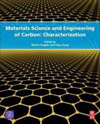 Materials Science and Engineering of Carbon