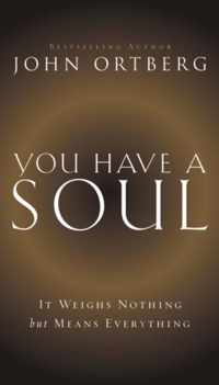 You Have a Soul