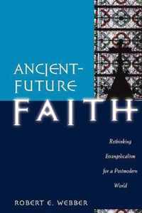 Ancient future Faith