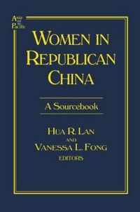 Women in Republican China: A Sourcebook: A Sourcebook