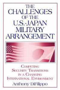 The Challenges of the U.S.-Japan Military Arrangement