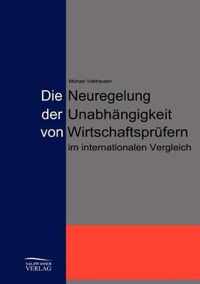 Die Neuregelung der Unabhängigkeit von Jahresabschlussprüfern im internationalen Vergleich