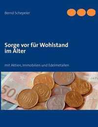 Sorge vor fur Wohlstand im Alter