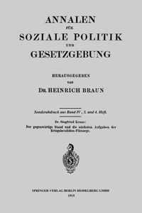 Der Gegenwartige Stand Und Die Nachsten Aufgaben Der Kriegsinvaliden-Fursorge