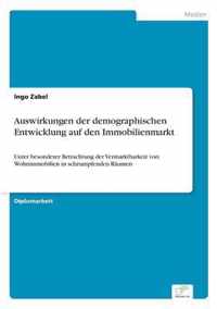 Auswirkungen der demographischen Entwicklung auf den Immobilienmarkt