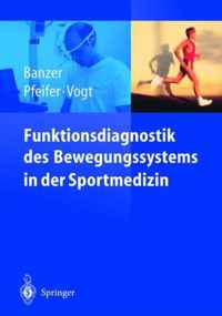 Funktionsdiagnostik Des Bewegungssystems in Der Sportmedizin