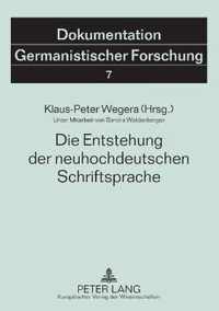 Die Entstehung der neuhochdeutschen Schriftsprache