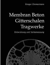 Membran Beton Gitterschalen Tragwerke