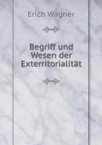 Begriff und Wesen der Exterritorialitat