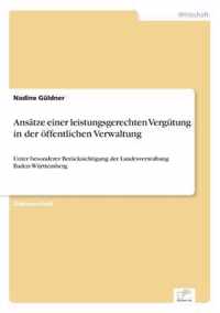 Ansatze einer leistungsgerechten Vergutung in der oeffentlichen Verwaltung