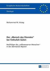 Der 'Mensch des Dienstes' bei Fethullah Gülen