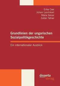 Grundlinien der ungarischen Sozialpolitikgeschichte