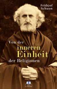 Von Der Inneren Einheit Der Religionen