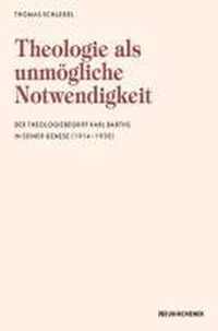 Theologie als unmAgliche Notwendigkeit