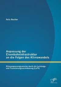 Anpassung der Eisenbahninfrastruktur an die Folgen des Klimawandels