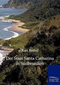 Der Staat Santa Catharina in Südbrasilien