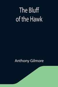 The Bluff of the Hawk