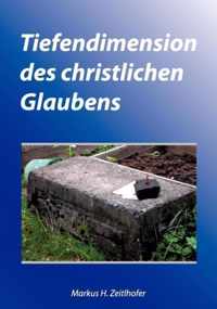 Tiefendimension des christlichen Glaubens