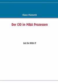 Der CIO in M&A Prozessen