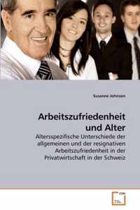 Arbeitszufriedenheit und Alter