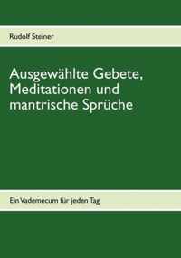 Ausgewahlte Gebete, Meditationen und mantrische Spruche