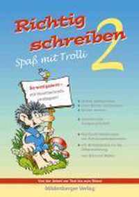 Richtig schreiben - Spaß mit Trolli 2