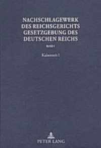 Nachschlagewerk Des Reichsgerichts - Gesetzgebung Des Deutschen Reichs