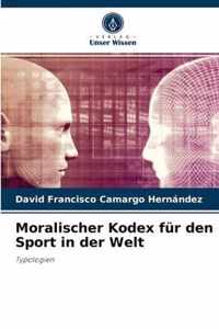 Moralischer Kodex fur den Sport in der Welt