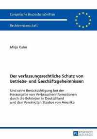 Der Verfassungsrechtliche Schutz Von Betriebs- Und Geschaeftsgeheimnissen