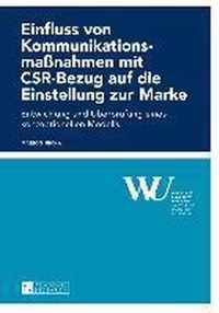 Einfluss Von Kommunikationsmassnahmen Mit Csr-Bezug Auf Die Einstellung Zur Marke