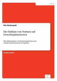 Der Einfluss von Normen auf Gewaltlegitimationen