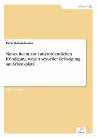 Neues Recht zur ausserordentlichen Kundigung wegen sexueller Belastigung am Arbeitsplatz