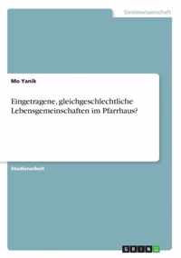 Eingetragene, gleichgeschlechtliche Lebensgemeinschaften im Pfarrhaus?