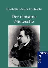 Der einsame Nietzsche