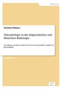 Teleradiologie in der diagnostischen und klinischen Radiologie