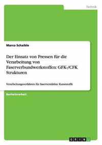 Der Einsatz von Pressen fur die Verarbeitung von Faserverbundwerkstoffen: GFK-/CFK Strukturen