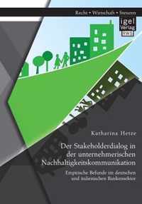 Der Stakeholderdialog in der unternehmerischen Nachhaltigkeitskommunikation