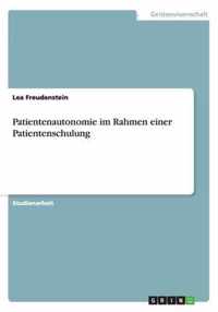 Patientenautonomie im Rahmen einer Patientenschulung